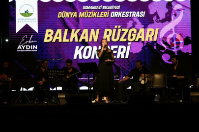 Osmangazi’de Balkan rüzgarı