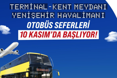 Terminalden Yenişehir Havalimanı'na seferler başlıyor