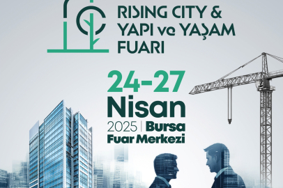 Rising City & Yapı ve Yaşam Fuarı 24 Nisan’da Kapılarını Açıyor