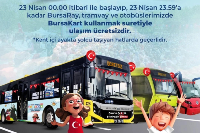 23 Nisan’da toplu ulaşım ücretsiz