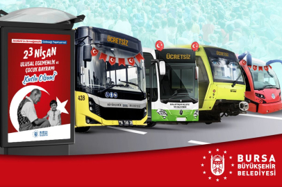 23 Nisan'da toplu ulaşım ücretsiz